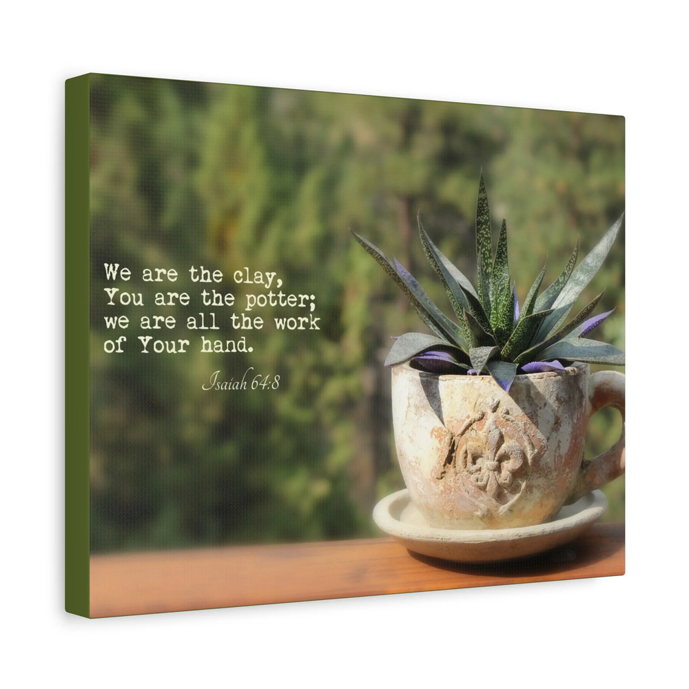Scripture Canvas We Are The Clay Isaiah 64:8 Christian Wall Art Bible Verse